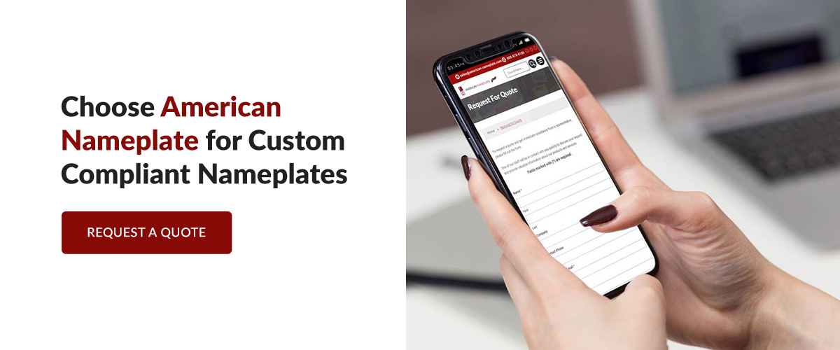 Choose American Nameplate for Custom Compliant Nameplates